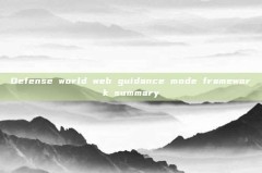 Defense world web guidance mode framework summary