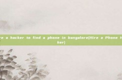 hire a <strong>hacker</strong> to find a phone in bangalore(Hire a Phone <strong>hacker</strong>)