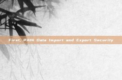 First, PA14 Data Import and Export Security