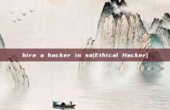 hire a <strong>hacker</strong> in sa(Ethical <strong>hacker</strong>)