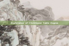 Exploration of ClickHouse Table Engine