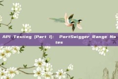 API Testing (Part 1): PortSwigger Range Notes