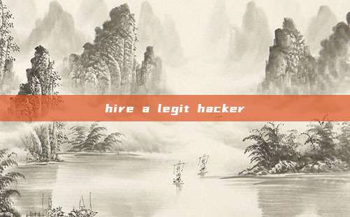 hire a legit hacker
