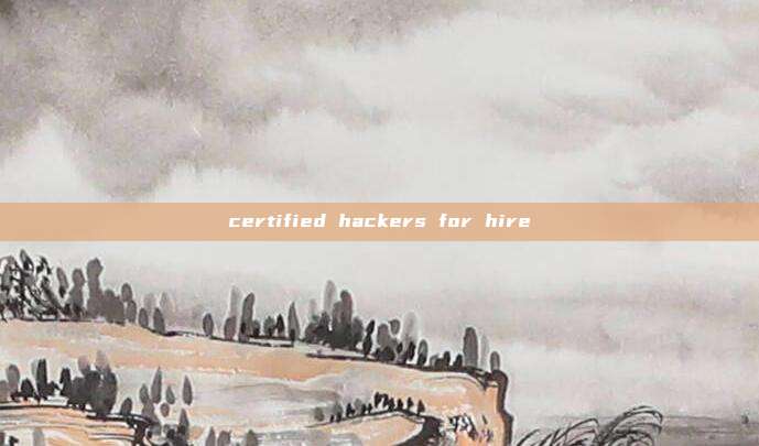 certified hackers for hire