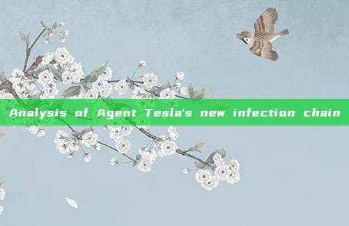 Analysis of Agent Tesla's new infection chain