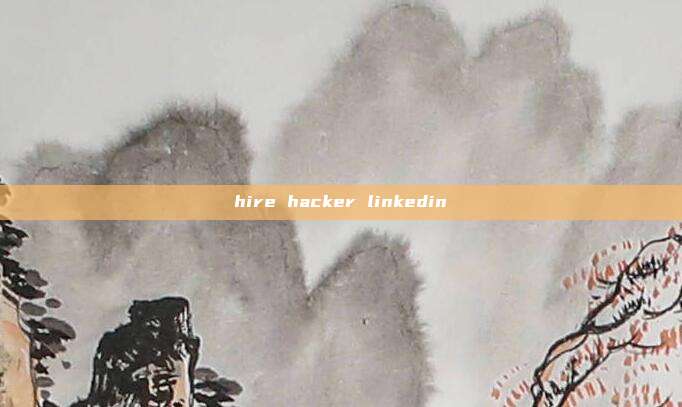 hire hacker linkedin