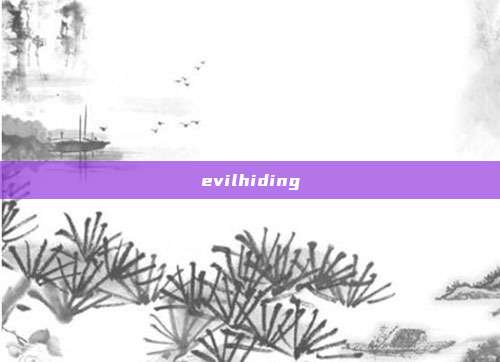evilhiding