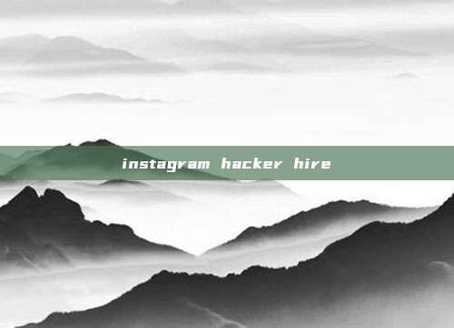 instagram hacker hire