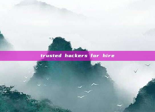 trusted hackers for hire
