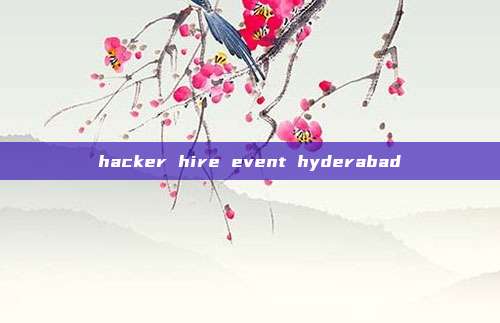 hacker hire event hyderabad