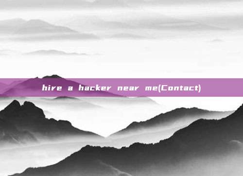 hire a hacker near me(Contact)