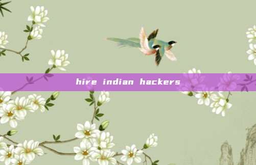 hire indian hackers