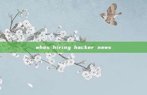 whos hiring hacker news