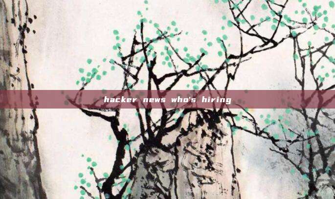 hacker news who's hiring