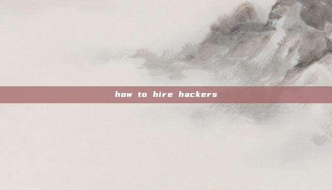 how to hire hackers
