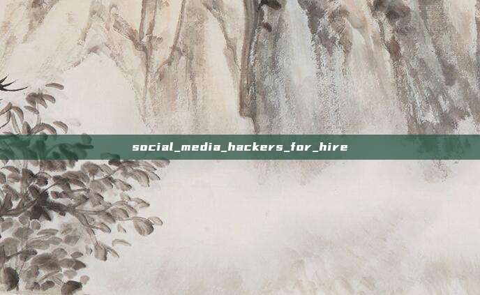 social_media_hackers_for_hire